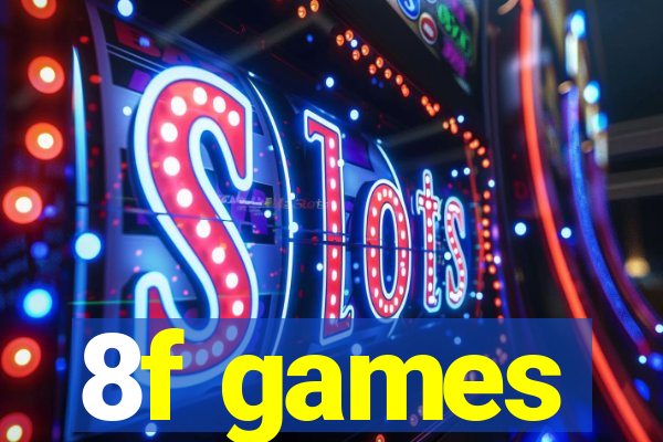 8f games